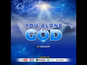YOU ALONE ARE GOD | SHALOM Official Music Video