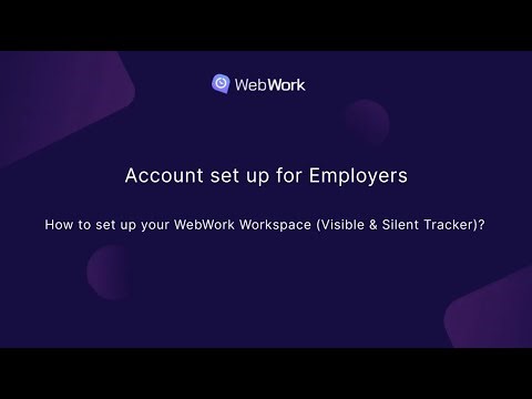How to set up your WebWork Workspace (Visible & Silent Tracker)?