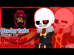 Undertale React To Underfell Catastrophe Full Phase