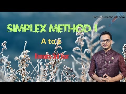 Simplex Method 1 - A to Z - Simplex Algorithem - Linear Programming - Operation Research