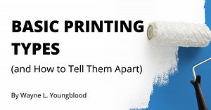 Basic Printing Methods (and How to Tell Them Apart)