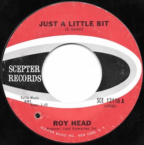 Roy Head - Just A Little Bit / Treat Me Right