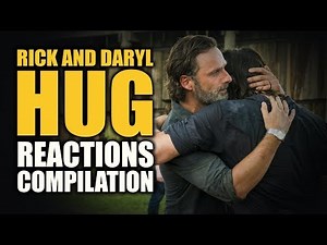 The Walking Dead RICK AND DARYL HUG Reactions Compilation