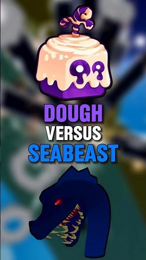 Dough Fruit vs Sea Beast 🌊 In BloxFruits.