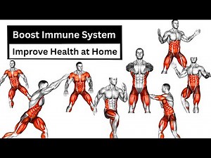 Boost Immune System Naturally | 14 Exercises to Improve Health at Home
