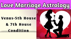 Love Marriage in Astrology | Marriage Astrology - Vedic Raj Astrology