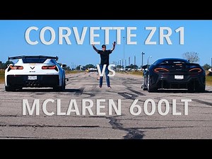 2019 Corvette ZR1 vs McLaren 600LT Drag Race