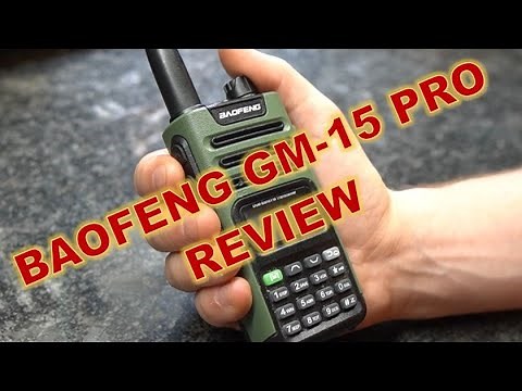 Review on Baofeng GM-15 PRO GMRS Radio