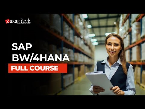 SAP BW/4HANA Full Course | ZaranTech