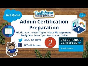 Salesforce Admin Certification Preparation - Data Management - Analytics - Exam Tips