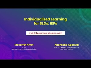 Understanding SLDs: Individualized Learning for SLDs: IEPs