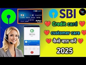 SBI Credit Card Customer Care Number || How To Talk Sbi Credit Card Custemer Care || 2025