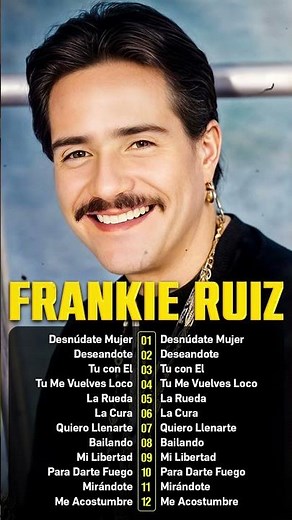 Frankie Ruiz Sus Mejores Canciones - Frankie Ruiz Mix Salsa Romantica Para Bailar