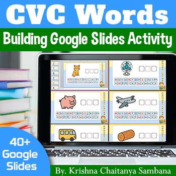 CVC Word Building Google Slides Activity