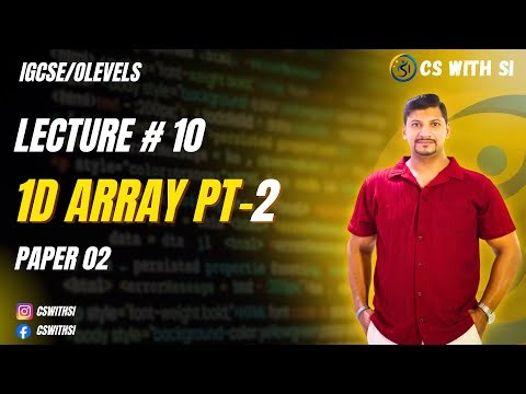 O levels | IGCSE | 1d array - Part 2 | Paper 02