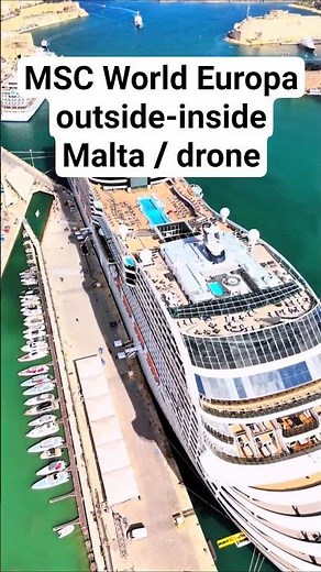 ⚓ MSC World Europa ship outside-inside | Malta | Drone - #mscworldeuropa #msc #cruiseship ✔️ #150