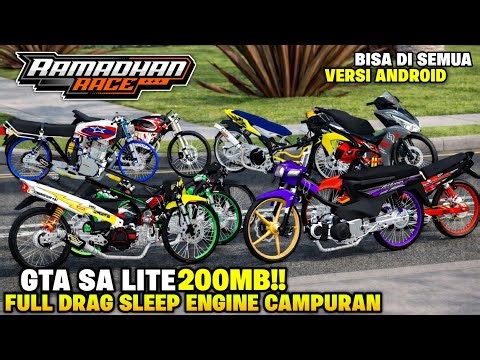 GTA SA LITE FULL MOD DRAG SLEEP ENGINE, HEREX GL W9 & MATIC LIARAN TERBARU