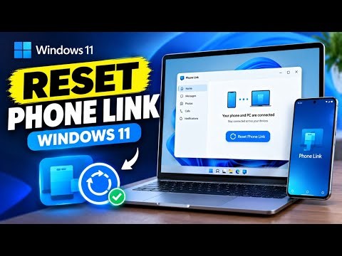 How to Reset Phone Link in Windows 11
