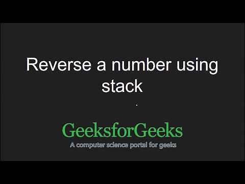 Reverse a number using stack | GeeksforGeeks