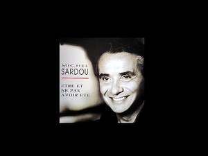 MIchel Sardou / Etre et ne pas avoir été 1993