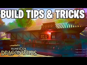 RuneScape Dragon Wilds: Building Tips & Tricks