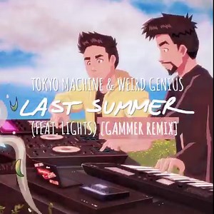 4.2K views · 190 reactions | The remixes have touched down! Gammer, Feint, Hoaprox, & Air Jordy are taking over "Last Summer" from Tokyo Machine, Weird Genius & LIGHTS. Listen now:  monster.cat/lastsummertheremixes | Monstercat | Facebook