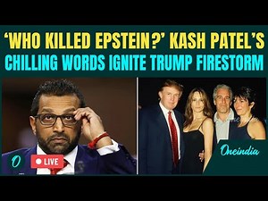 EPSTEIN LIVE: Trump Killed Jeffrey Epstein? Kash Patel's Shocking Confession Video AIRS LIVE