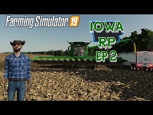 FARMING Simulator 19 Iowa Roleplay Episode 2