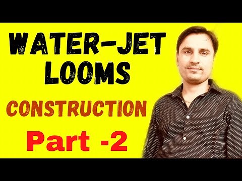 Water Jet Loom Construction | Shuttle less Weaving | Advance Weaving | Modern Looms | AFSA