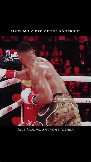The Knockout in Slow Motion - Jake Paul vs. Anthony Joshua