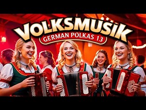 German Volksmusik Polkas Traditional Melodies 13