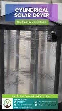 Cylindrical Solar Dryer | Verdant Farms