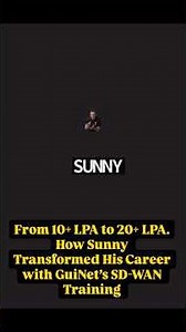 From 10 LPA to 20 LPA! How Sunny Transformed His Career with GuiNet SD-WAN Training | Must Watch