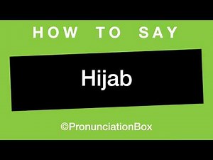 How To Say and Pronounce Hijab