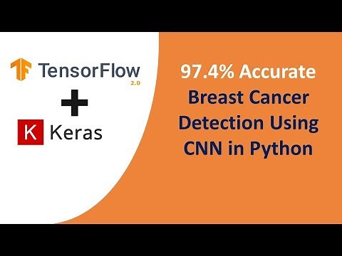 TensorFlow 2.0 Tutorial for Beginners 10 - Breast Cancer Detection Using CNN in Python