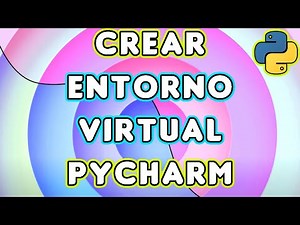 VIRTUALENV + PYCHARM + PYTHON: Cómo crear un entorno virtual (VirtualEnv) en Python!