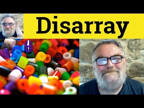 😎 Disarray Meaning - Disarrayed Defined - Disarray Examples - Disarray Definition - Disarray