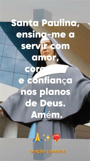 SANTA PAULINA - 22/06 ‪@oraçaoconnect‬