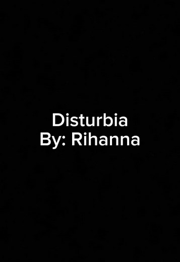 Rihanna's Disturbia: Complete Lyrics and Meaning