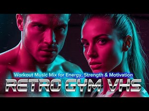 Retro Gym VHS Vol.1 | 1980s Funk Pop & Neon Workout Music for Energy & Good Vibes