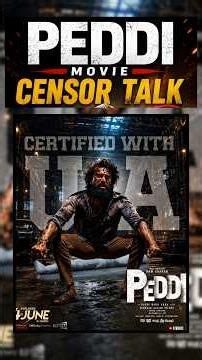 Peddi Censor Talk 🔥 Last 40 Minutes Standing Ovation | Dialogue Cuts & First Day Predictions