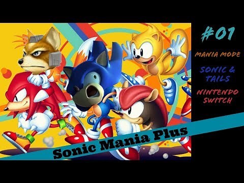 Sonic Mania Plus - 100% Save File -- Session 1