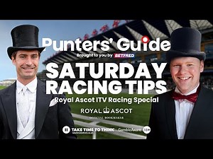 Saturday Racing Tips: Royal Ascot ITV Racing Preview