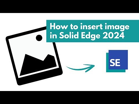 How to insert image in Solid Edge 2024 #siemensplm
