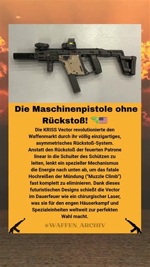 KRISS Vector: Die revolutionäre Maschinenpistole ohne Rückstoß