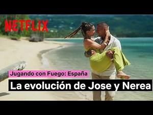 La historia de amor de Jose y Nerea | Jugando con fuego | Netflix España