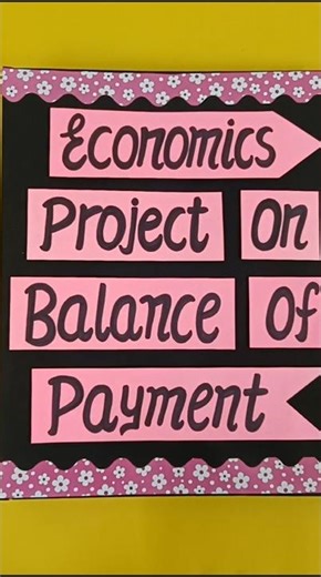 Balance of Payment Economics Project for Class 12th #bop #economics #project