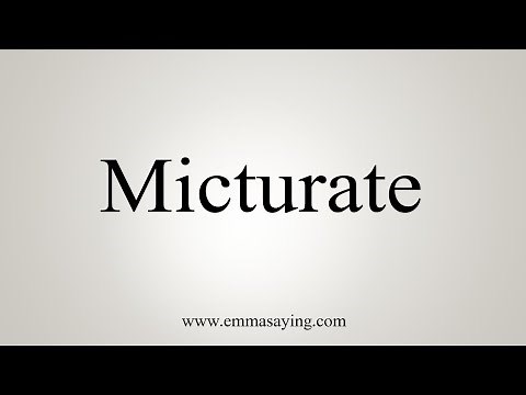 How To Say Micturate