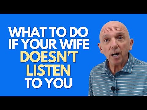 What To Do If Your Wife Doesn't Listen To You