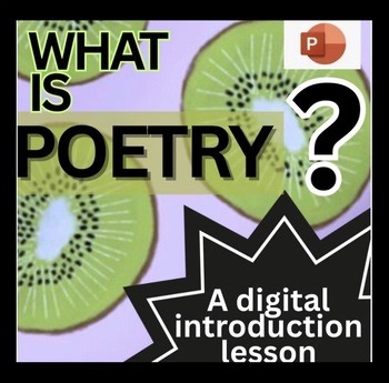 WHAT IS POETRY? Introduction to the Elements of Poetry | PowerPoint Lesson